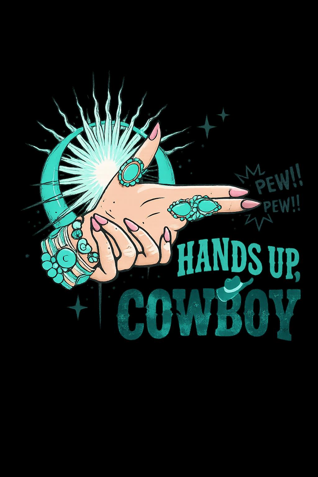 Graphic T-Shirt: Hands Up Cowboy Pew Pew Design