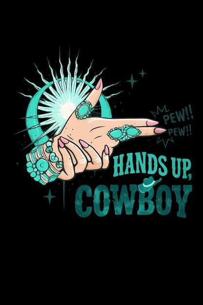 Graphic T-Shirt: Hands Up Cowboy Pew Pew Design